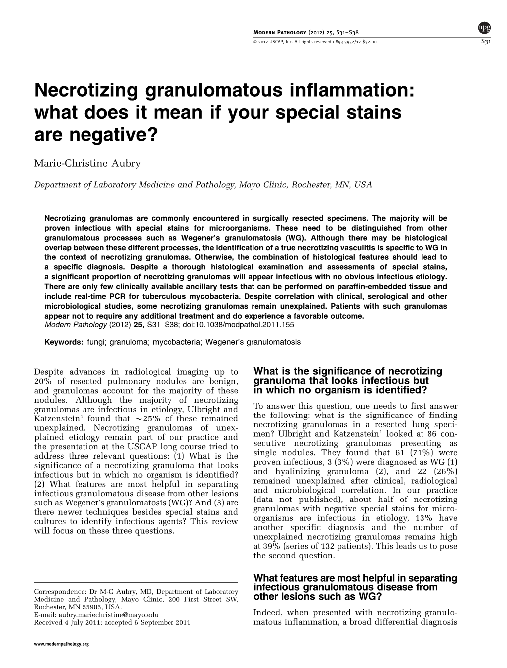 Necrotizing Granulomatous Inflammation: What Does It Mean If Your Special Stains Are Negative?