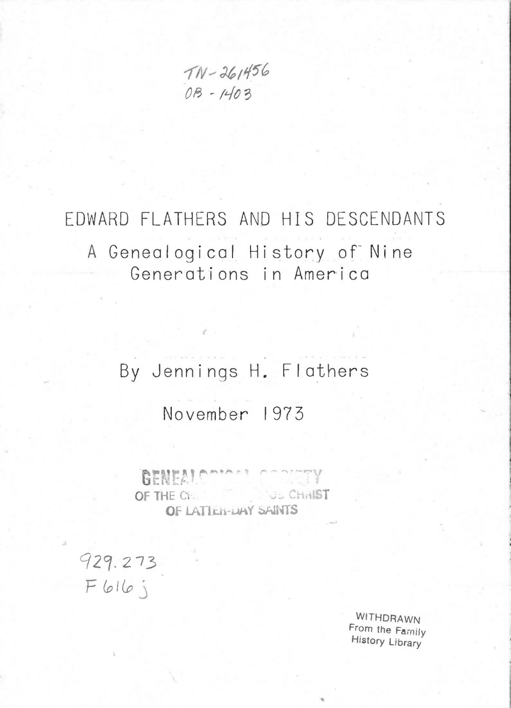 EDWARD FLATHERS and HIS DESCENDANTS a Genealogical H I Story of Ni Ne Generations in America