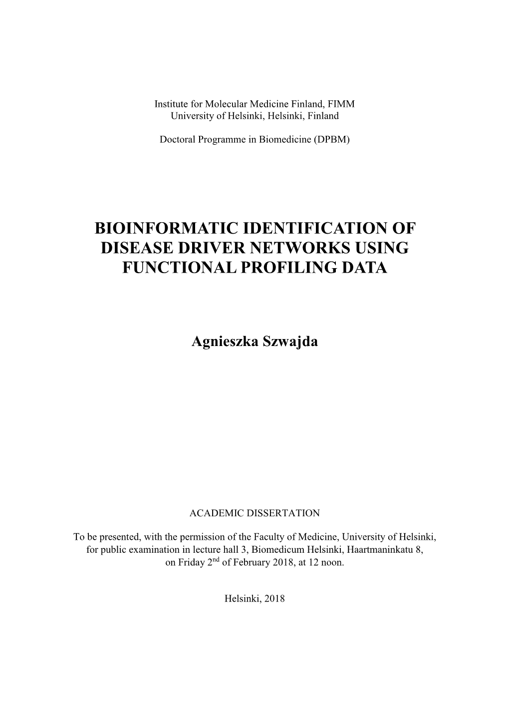 Bioinformatic Identification of Disease Driver Networks Using Functional Profiling Data