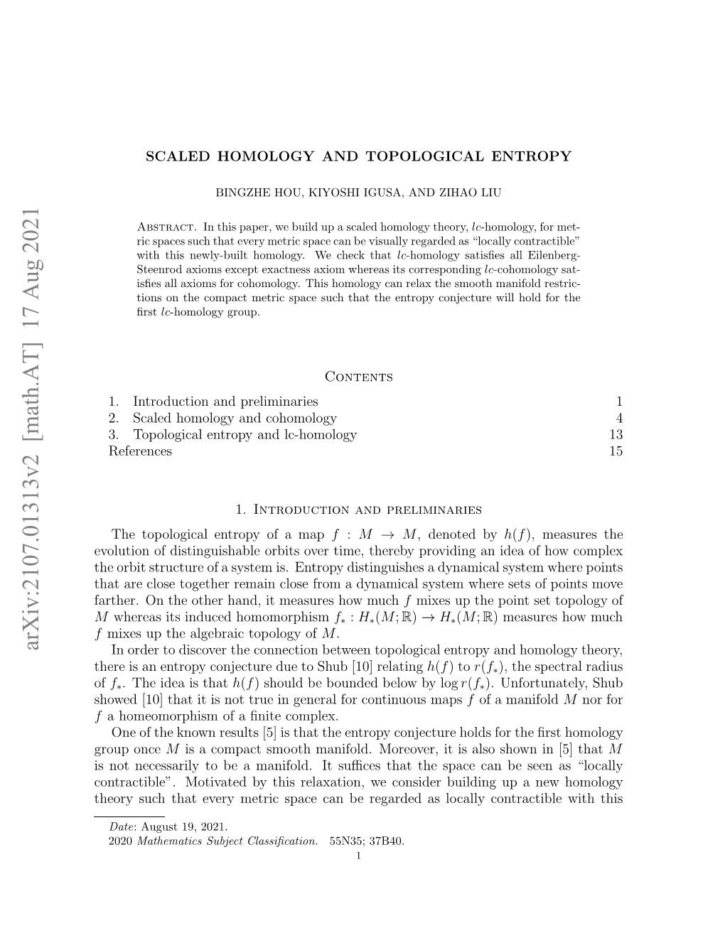 SCALED HOMOLOGY and TOPOLOGICAL ENTROPY 3 in [10], Shub Stated the Following Conjecture