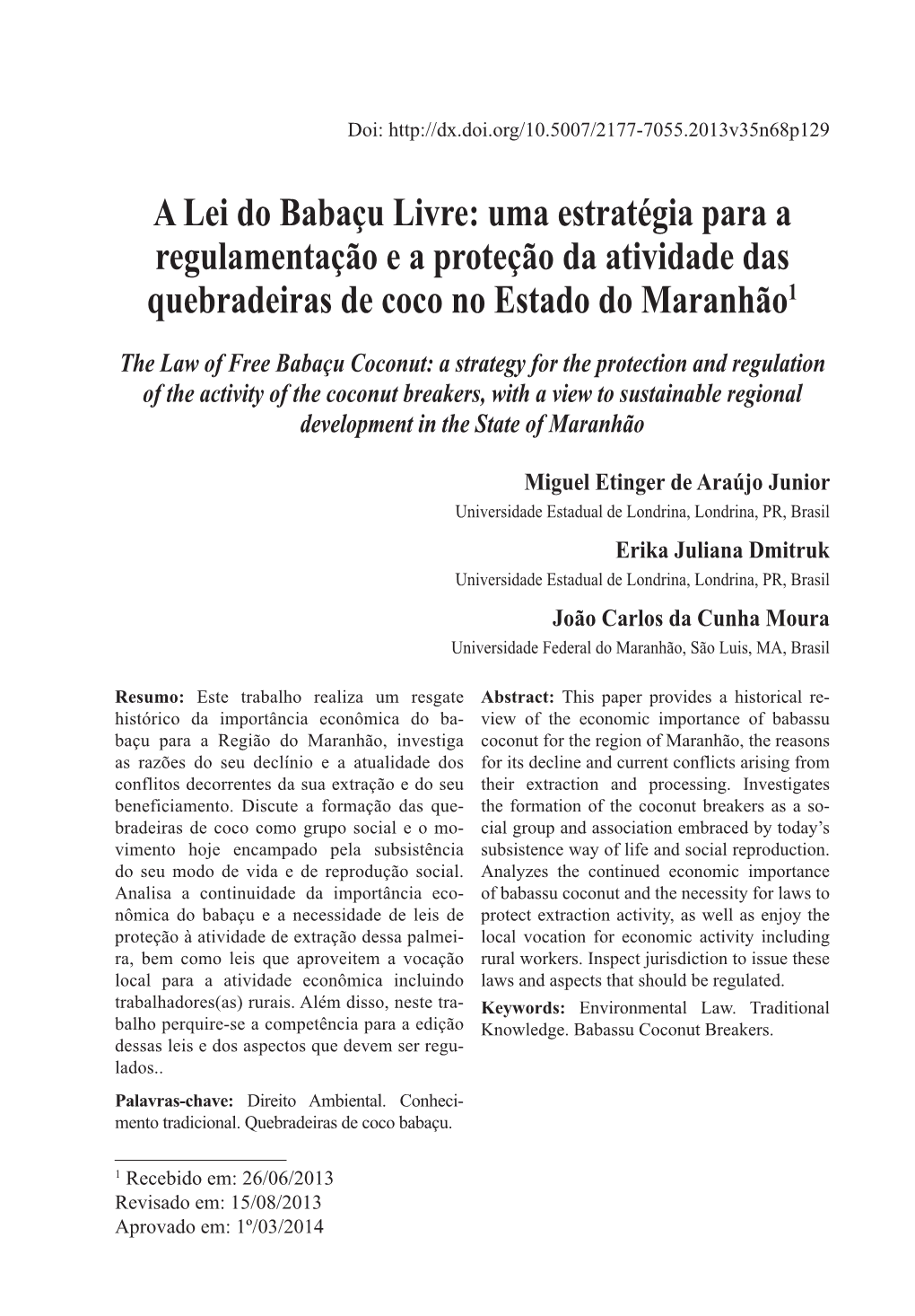 A Lei Do Babaçu Livre: Uma Estratégia Para a Regulamentação E a Proteção Da Atividade Das Quebradeiras De Coco No Estado Do Maranhão1