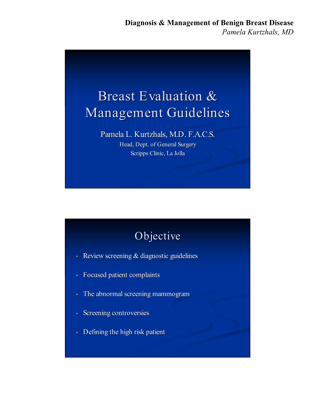 Breast Evaluation & Management Guidelines