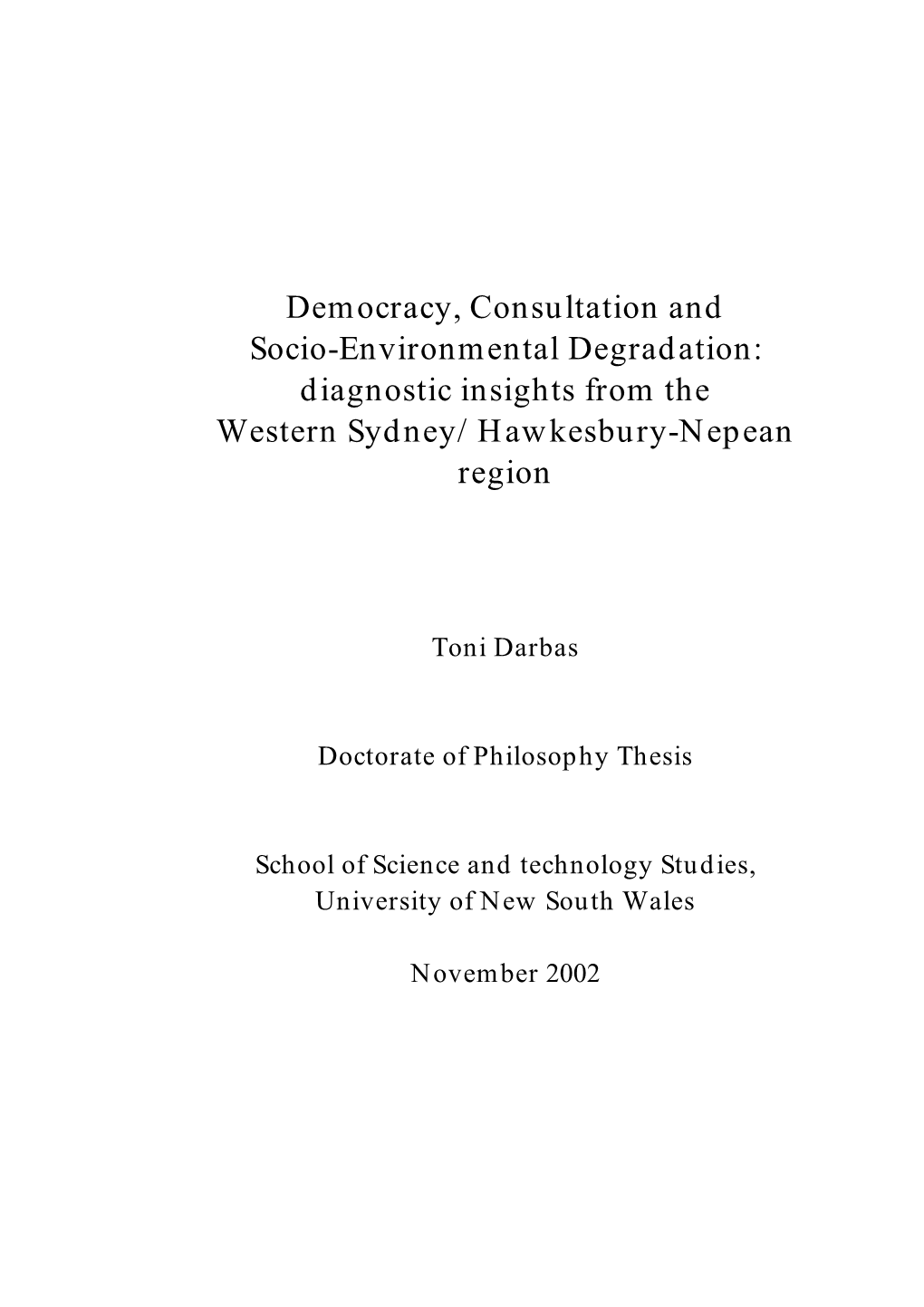 Democracy, Consultation and Socio-Environmental Degradation: Diagnostic Insights from the Western Sydney/Hawkesbury-Nepean Region