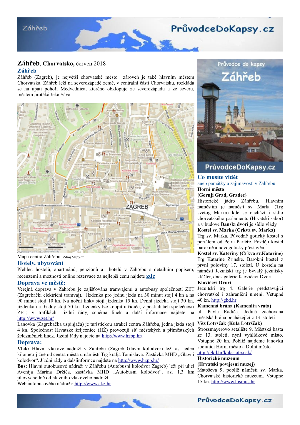 Záhřeb, Chorvatsko, Červen 2018 Záhřeb Záhřeb (Zagreb), Je Největší Chorvatské Město Zároveň Je Také Hlavním Městem Chorvatska
