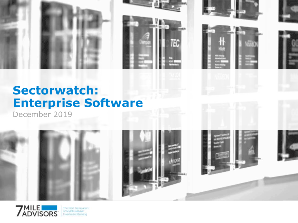 Sectorwatch: Enterprise Software December 2019 Enterprise Software December 2019 Sector Dashboard [4]