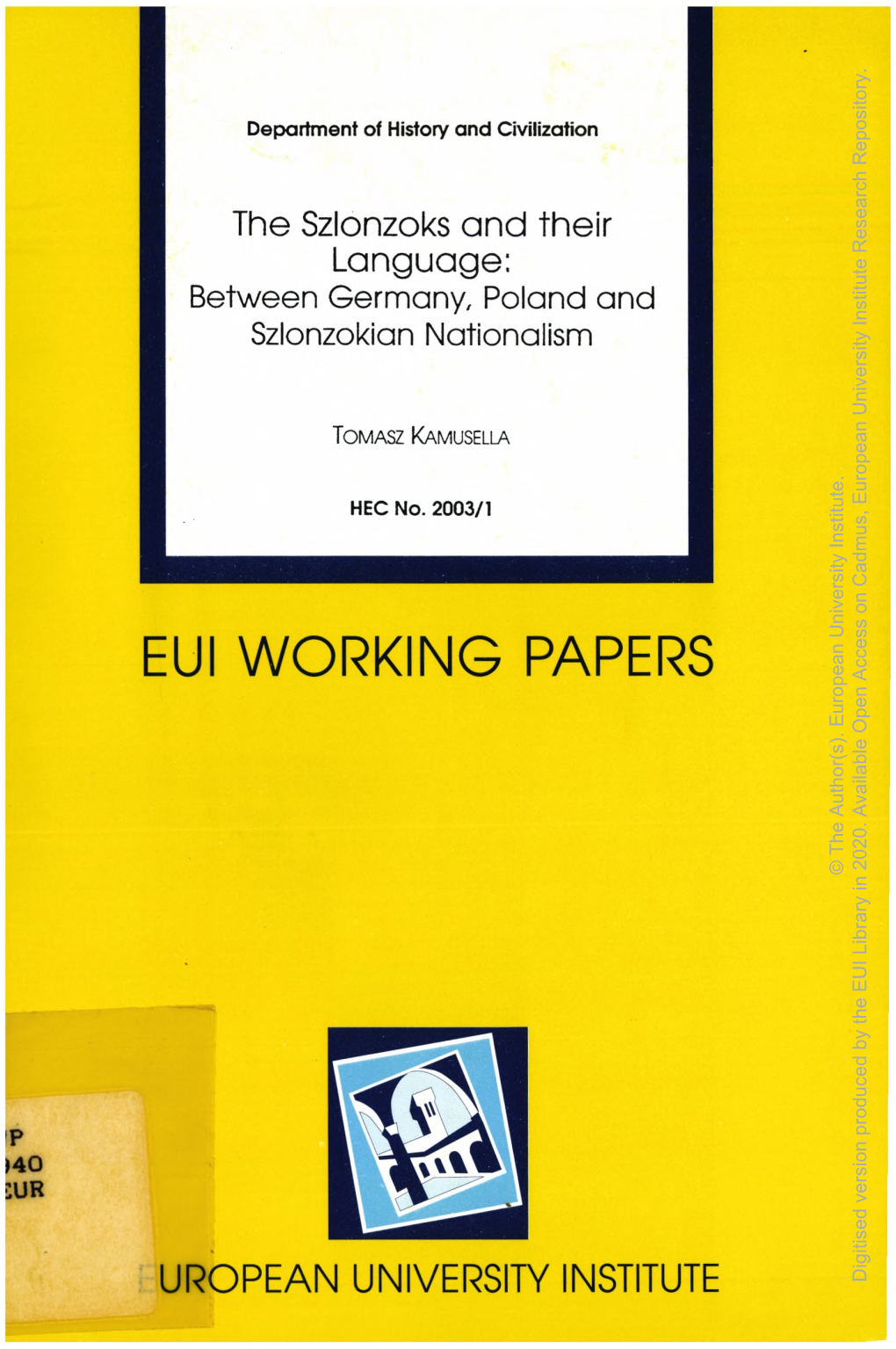 EUI WORKING PAPERS Access European Open Author(S)