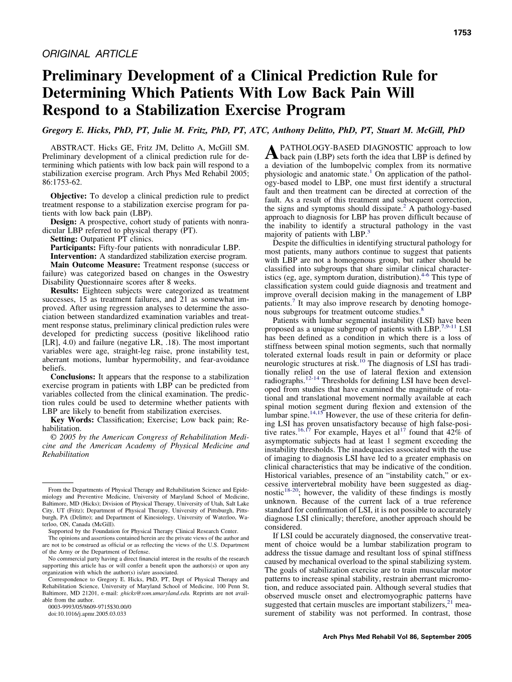 Preliminary Development of a Clinical Prediction Rule for Determining Which Patients with Low Back Pain Will Respond to a Stabilization Exercise Program Gregory E