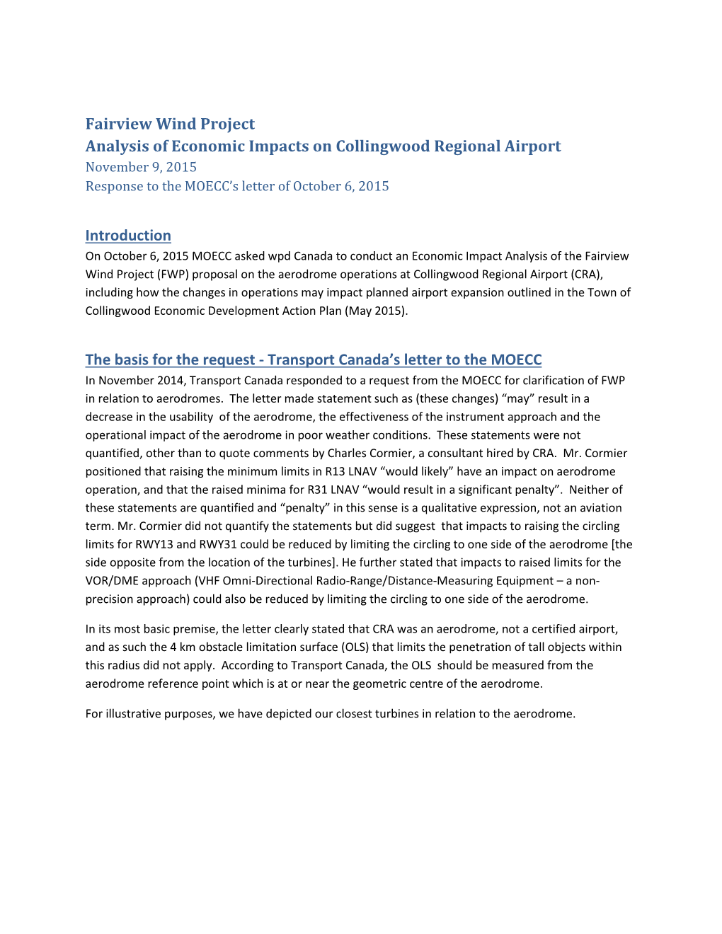 Fairview Wind Project Analysis of Economic Impacts on Collingwood Regional Airport November 9, 2015 Response to the MOECC’S Letter of October 6, 2015