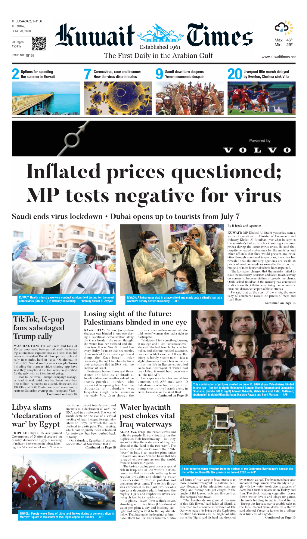 Inflated Prices Questioned; MP Tests Negative for Virus Saudi Ends Virus Lockdown • Dubai Opens up to Tourists from July 7