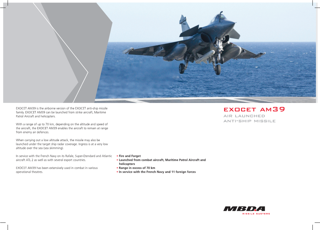 EXOCET AM39 Is the Airborne Version of the EXOCET Anti-Ship Missile Family