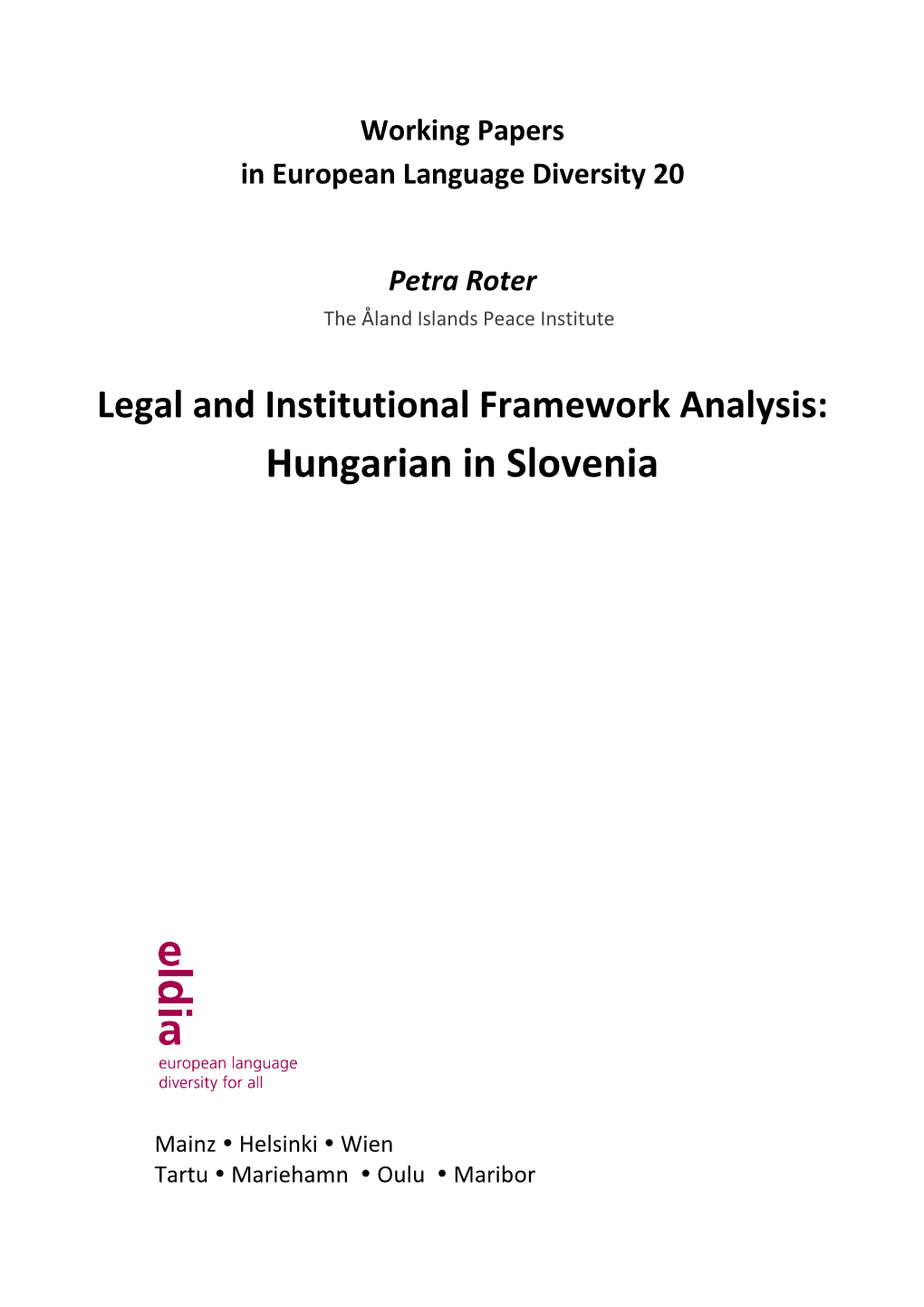 Legal and Institutional Framework Analysis Karelian and Estonian In