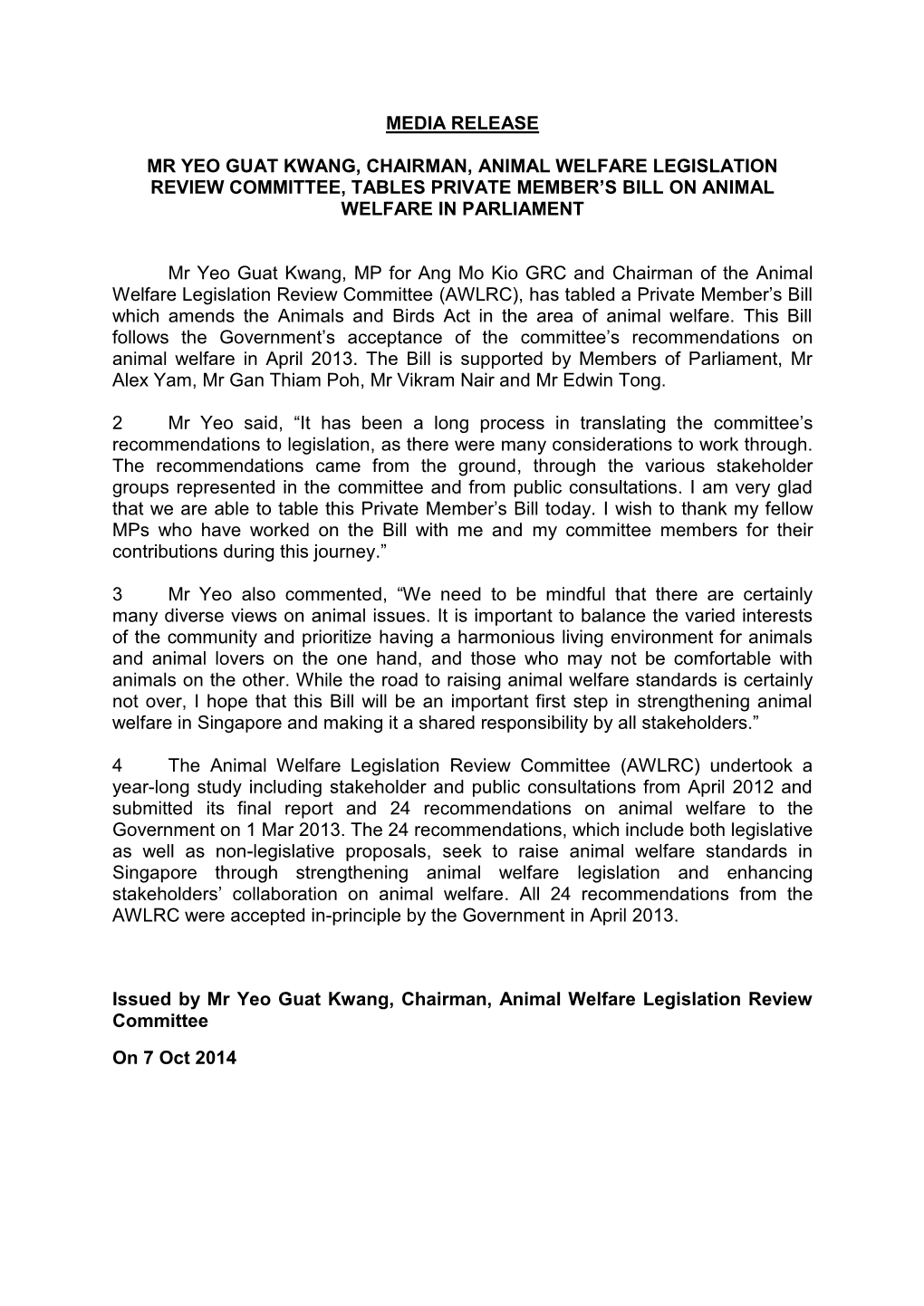 Media Release Mr Yeo Guat Kwang, Chairman, Animal Welfare Legislation Review Committee, Tables Private Member's Bill on Animal