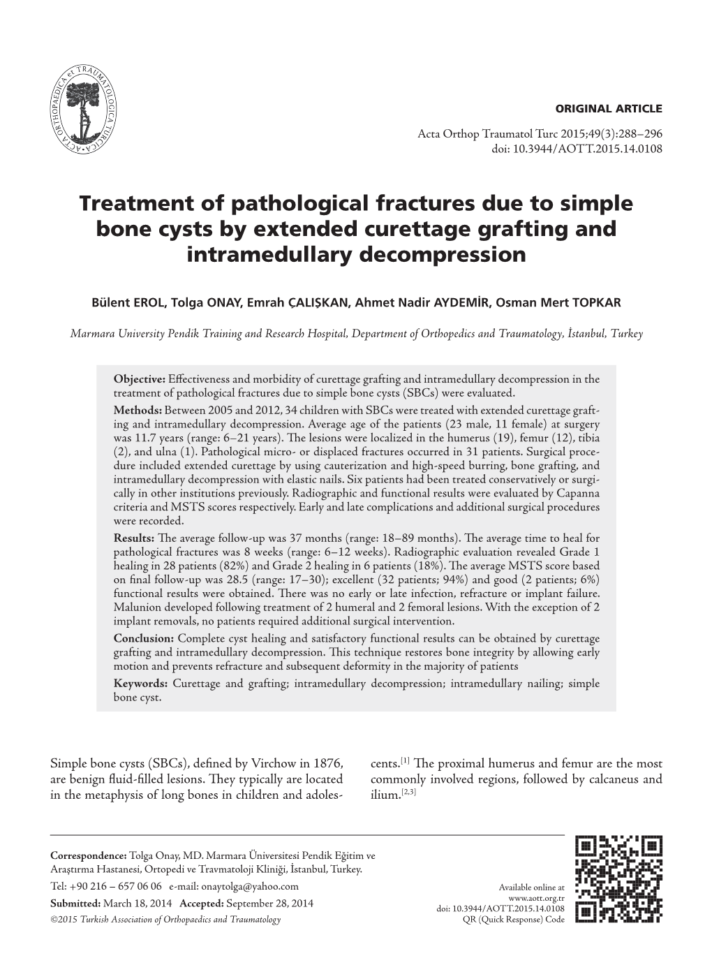 Treatment of Pathological Fractures Due to Simple Bone Cysts by Extended Curettage Grafting and Intramedullary Decompression