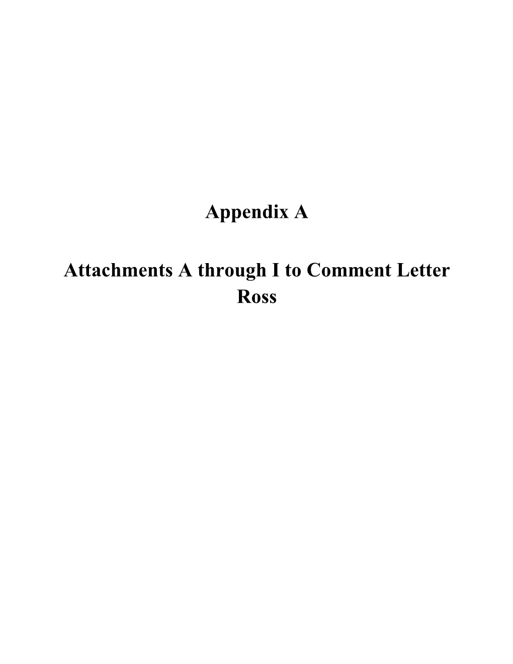 Appendix a Attachments a Through I to Comment Letter Ross