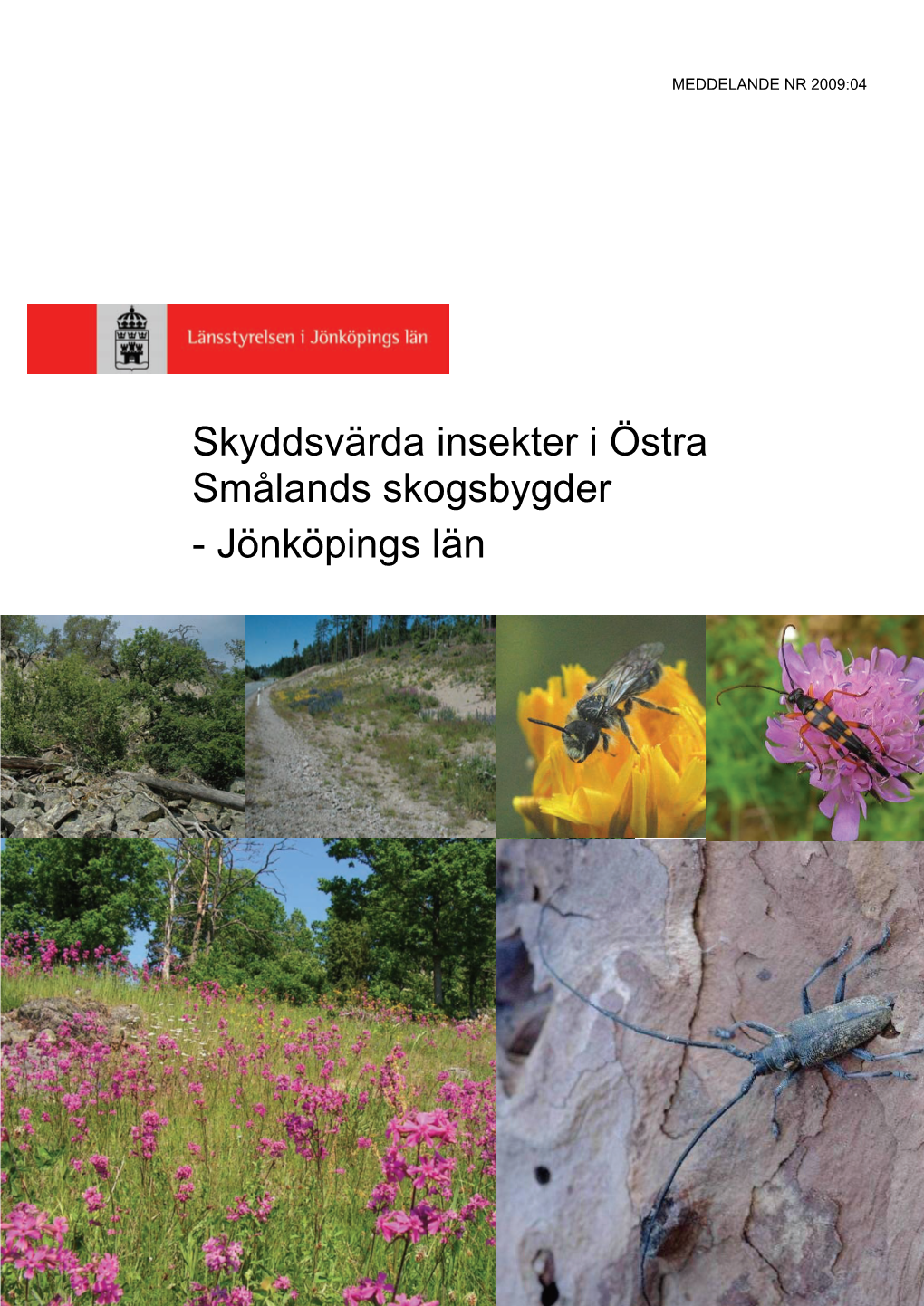 Skyddsvärda Insekter I Östra Smålands Skogsbygder - Jönköpings Län