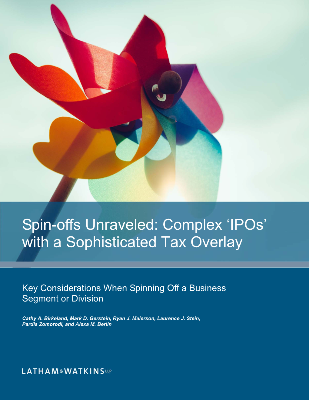 Spin-Offs Unraveled: Complex 'Ipos' with a Sophisticated Tax Overlay