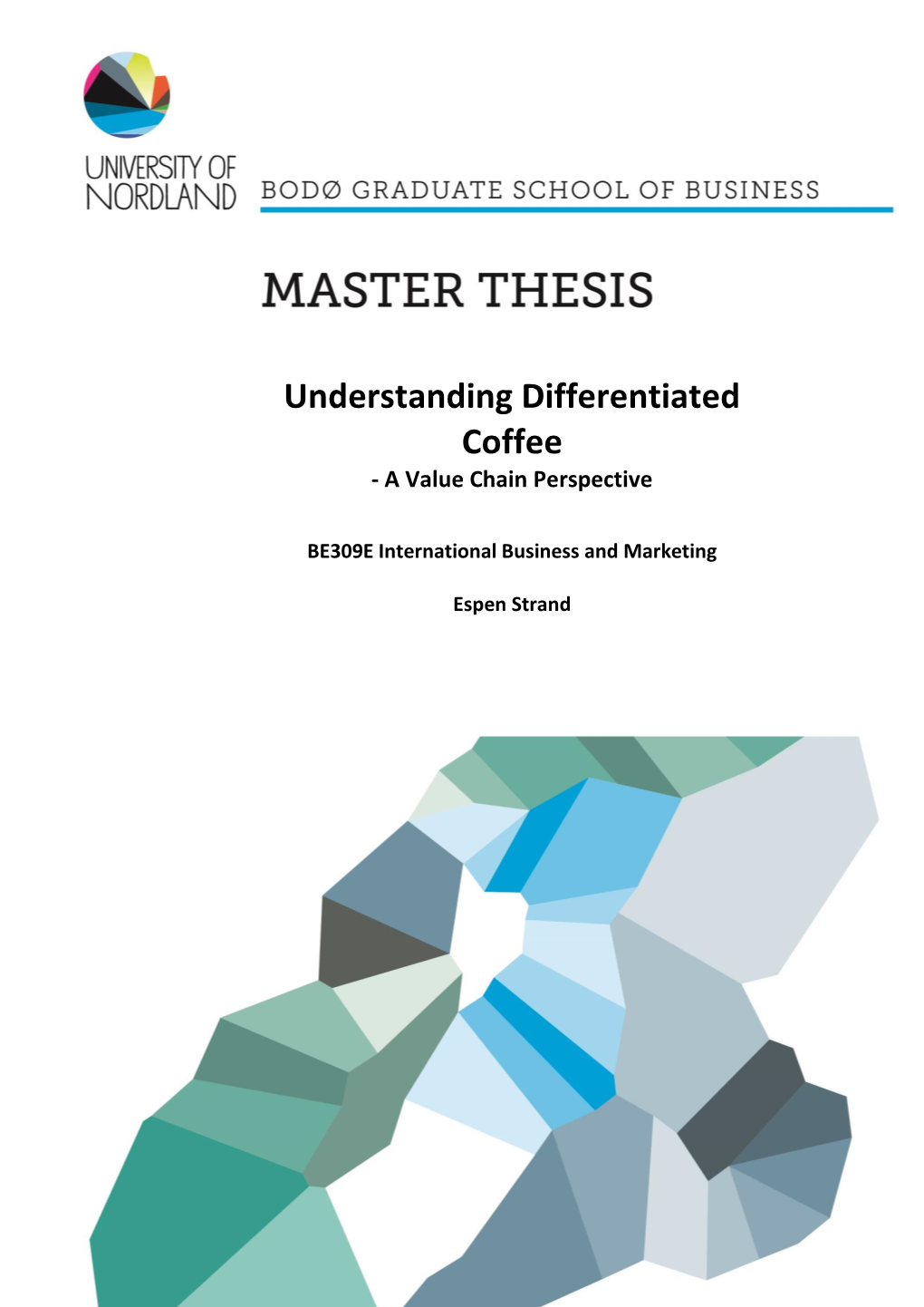 Understanding Differentiated Coffee - a Value Chain Perspective