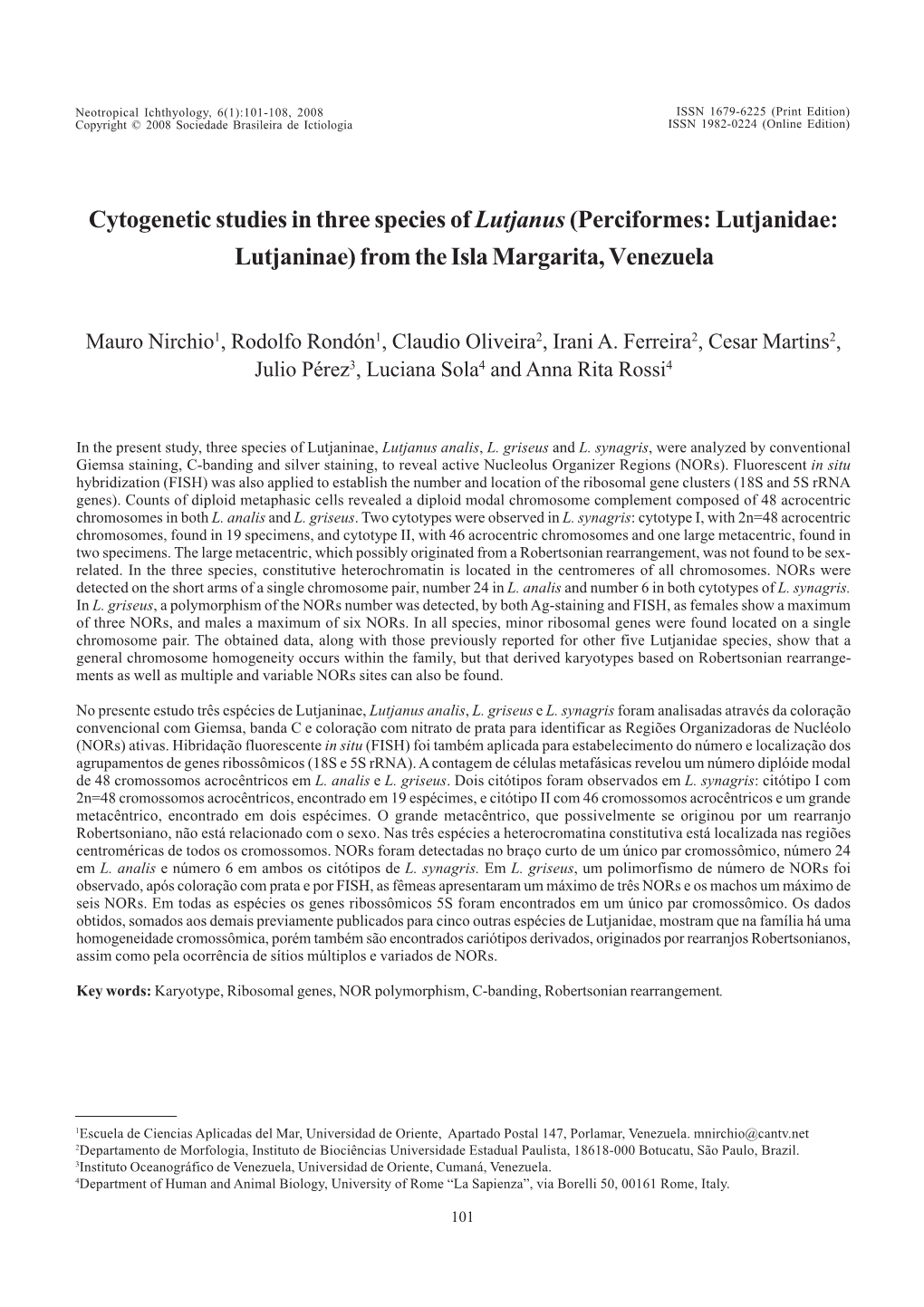 Cytogenetic Studies in Three Species of Lutjanus (Perciformes: Lutjanidae: Lutjaninae) from the Isla Margarita, Venezuela