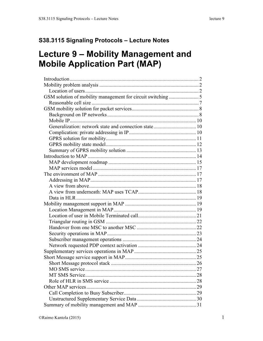 Lecture 9 – Mobility Management and Mobile Application Part (MAP)