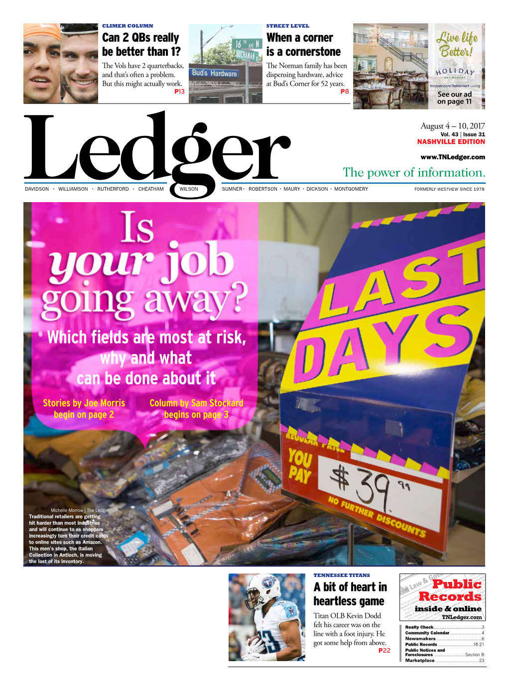 Which Fields Are Most at Risk, Why and What Can Be Done About It Stories by Joe Morris Column by Sam Stockard Begin on Page 2 Begins on Page 3