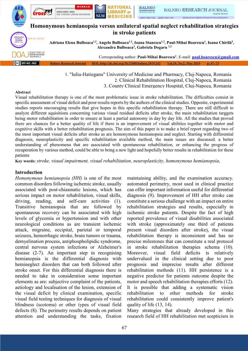 Homonymous Hemianopsia Versus Unilateral Spatial Neglect Rehabilitation Strategies in Stroke Patients