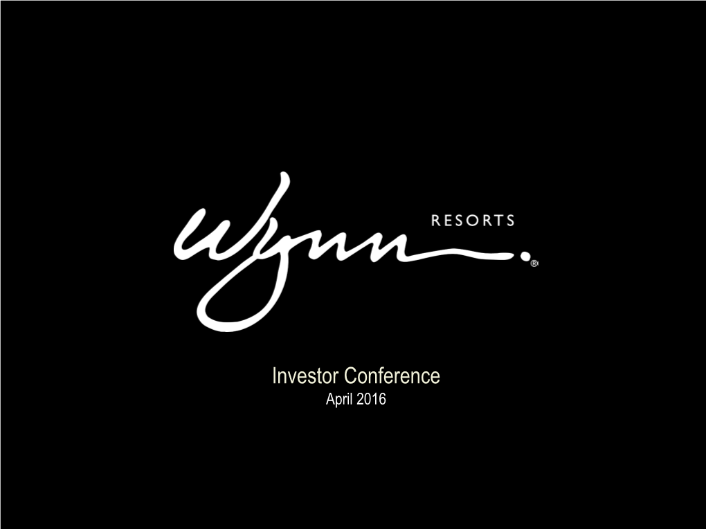 Investor Conference April 2016 Forward Looking Statements