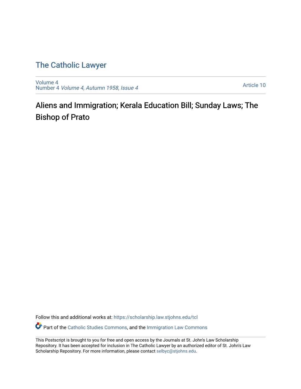 Aliens and Immigration; Kerala Education Bill; Sunday Laws; the Bishop of Prato