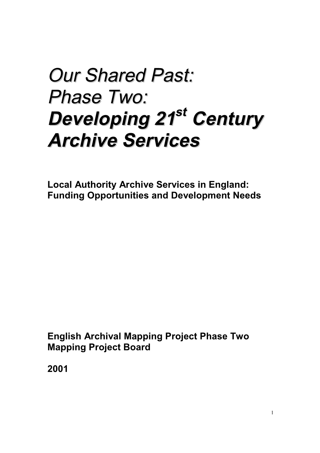 Developing 21St Century Archive Services Acknowledgements