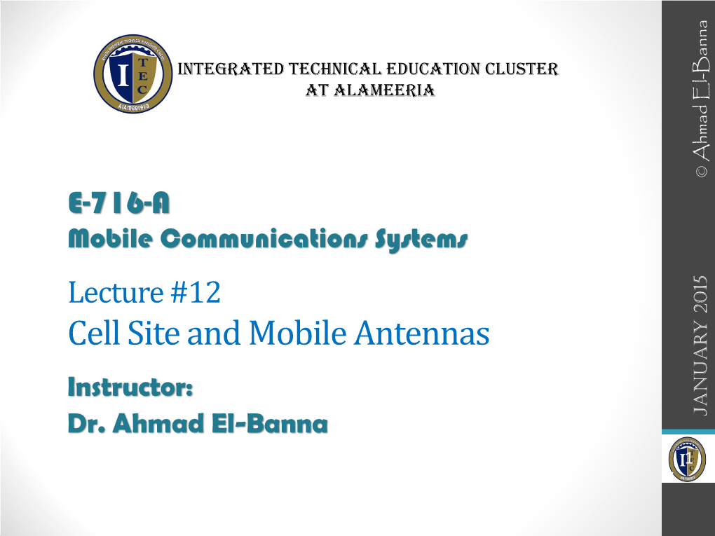 Cell Site and Mobile Antennas Instructor: Dr