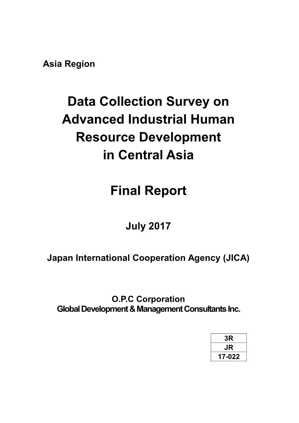 Data Collection Survey on Advanced Industrial Human Resource Development in Central Asia Final Report Location Map of the Survey Sitesi