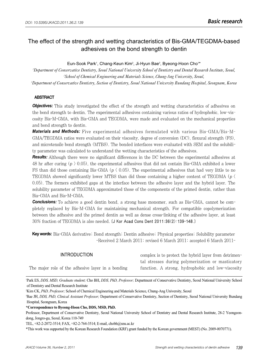 The Effect of the Strength and Wetting Characteristics of Bis-GMA/TEGDMA-Based Adhesives on the Bond Strength to Dentin