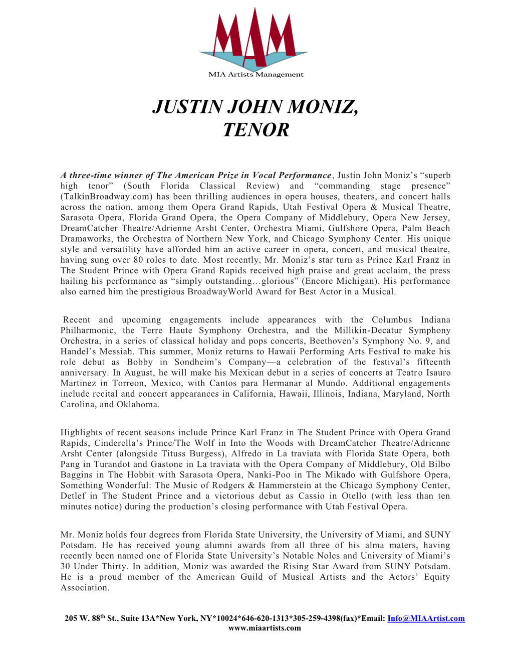 Justin John Moniz, Tenor