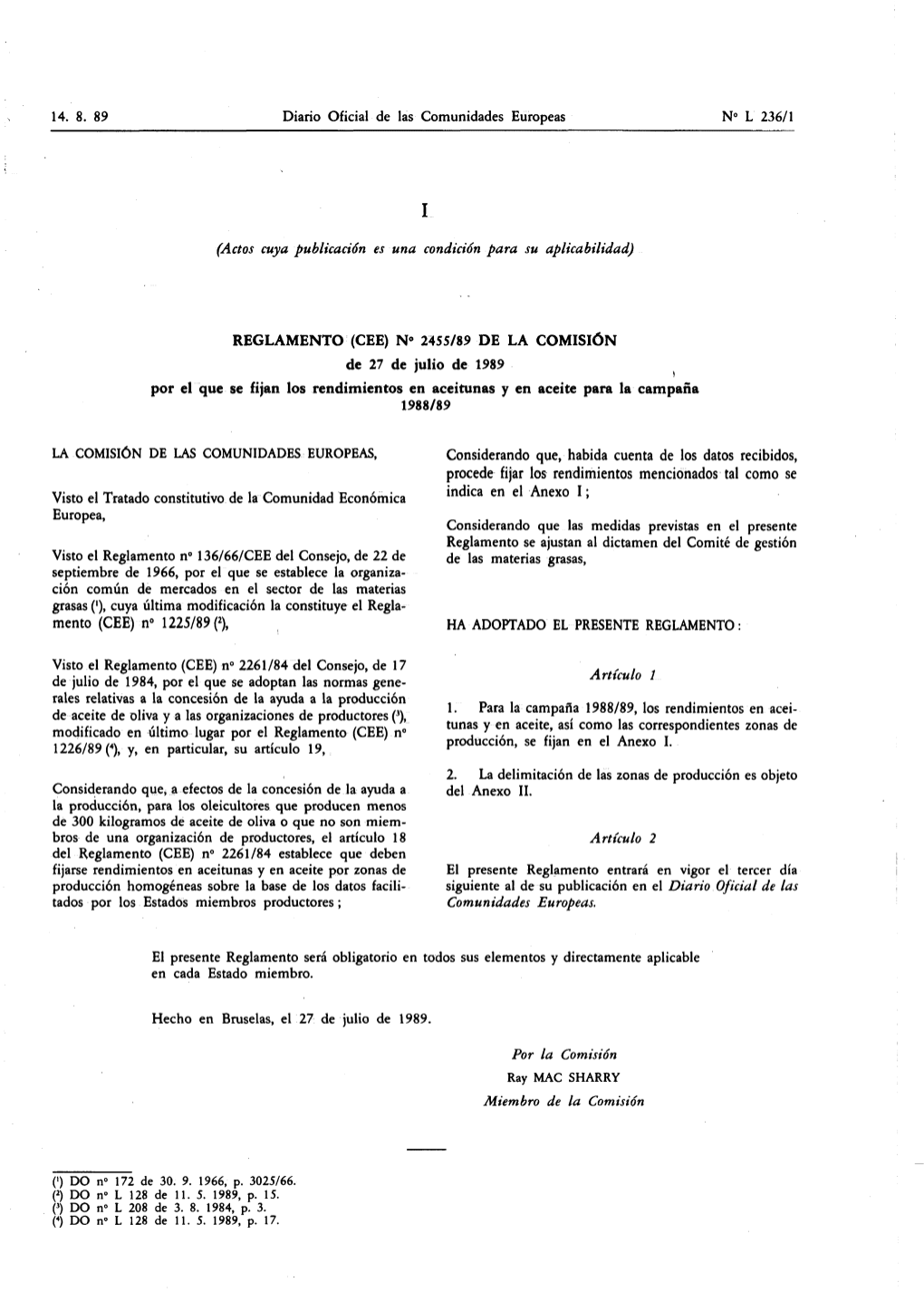 N° 2455/89 DE LA COMISIÓN Procede Fijar Los Rendimientos