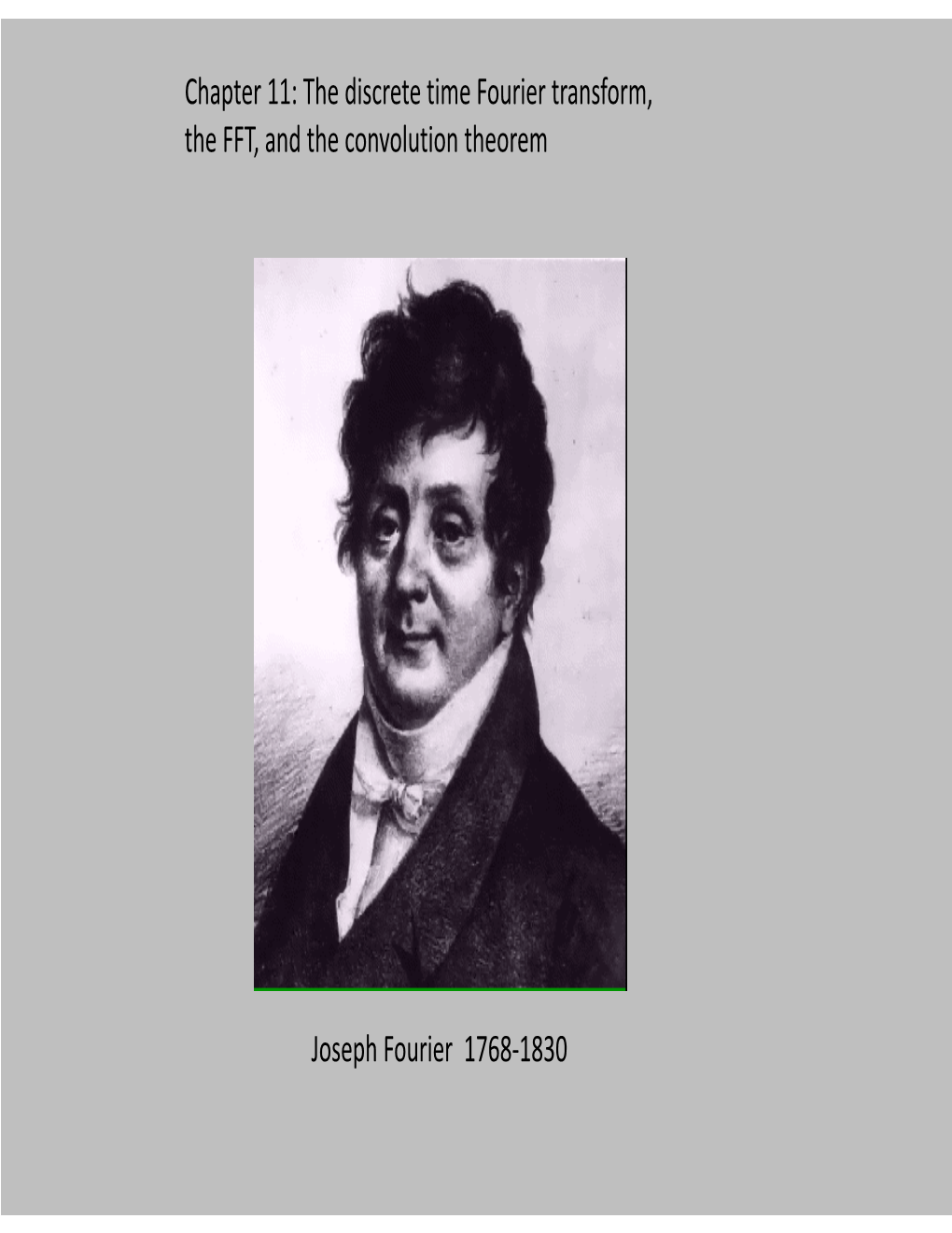 The Discrete Time Fourier Transform, the FFT, and the Convolution Theorem