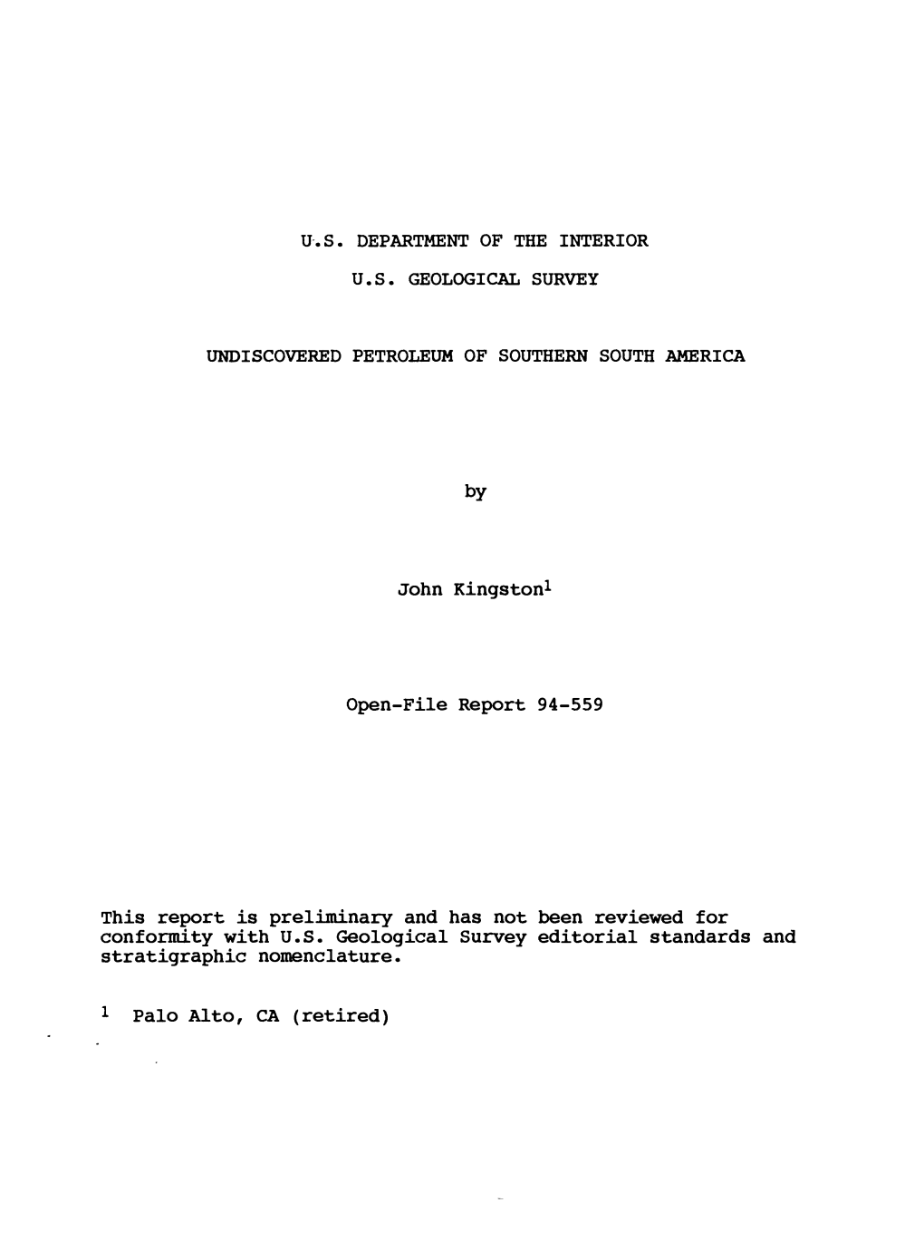 John Kingston1 Open-File Report 94-559 This Report Is Preliminary and Has Not Been Reviewed for Conformity with U.S. Geological