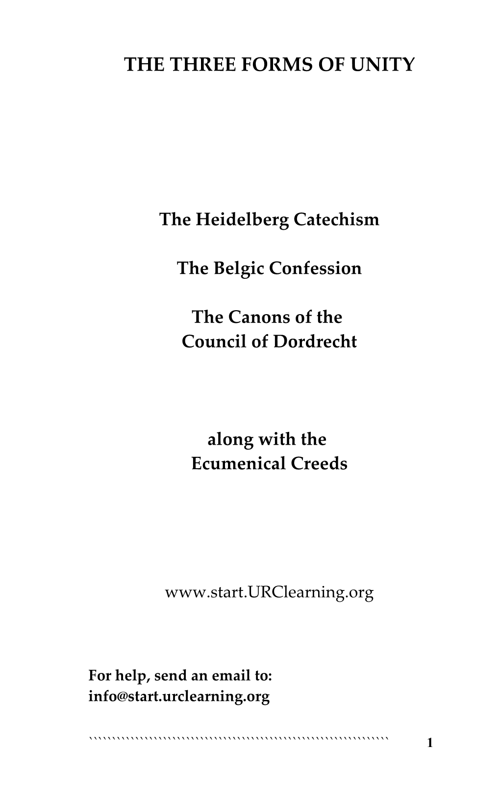 Three Forms of Unity – Heidelberg Catechism, Belgic Confession, And