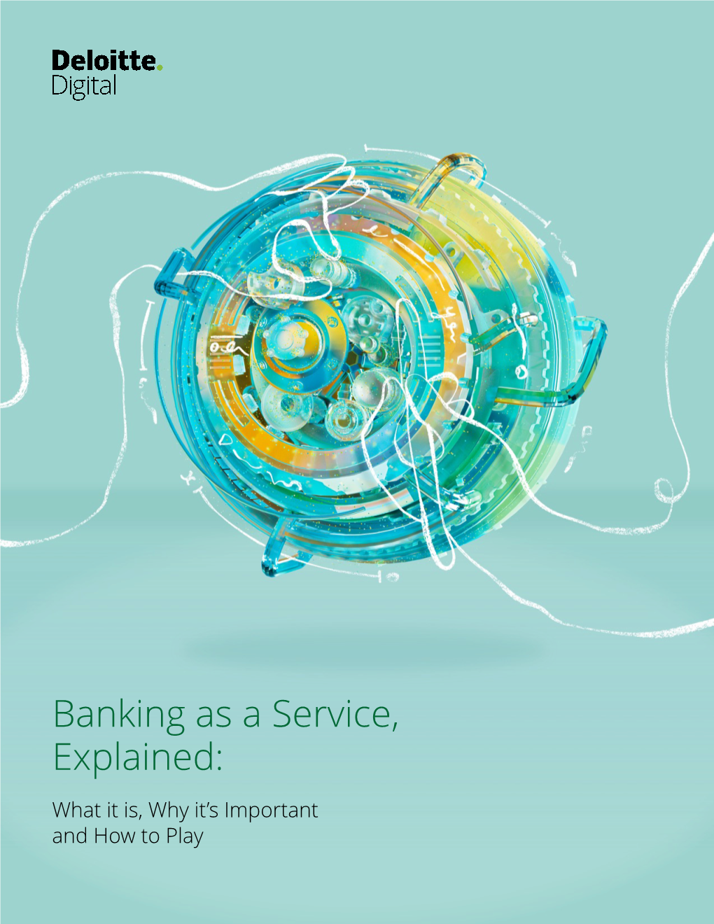 Banking As a Service, Explained | Deloitte Digital