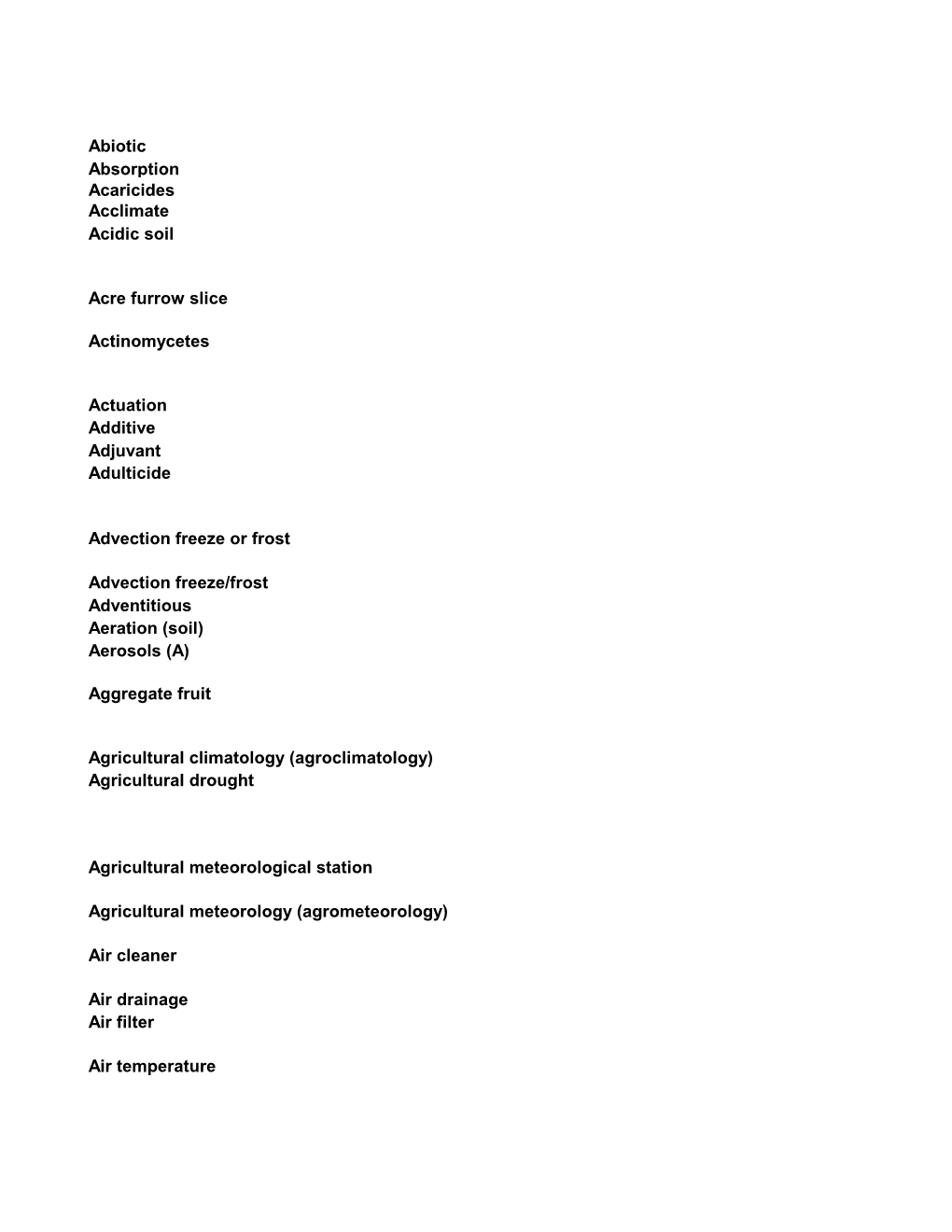 Abiotic Absorption Acaricides Acclimate Acidic Soil Acre Furrow