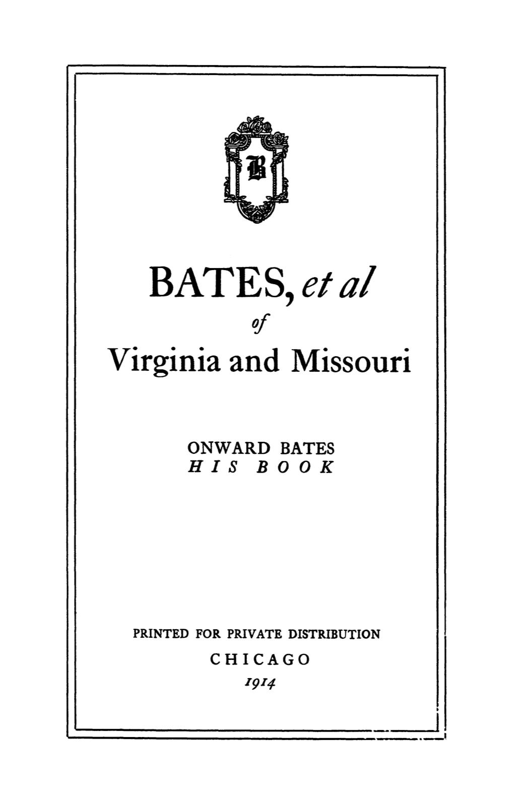BATES,Etal of Virginia and Missouri