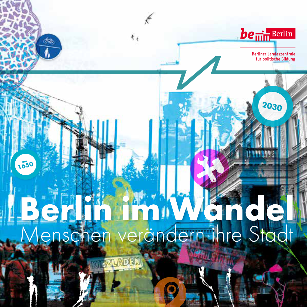 Berlin Im Wandel – Menschen Verändern Ihre Stadt