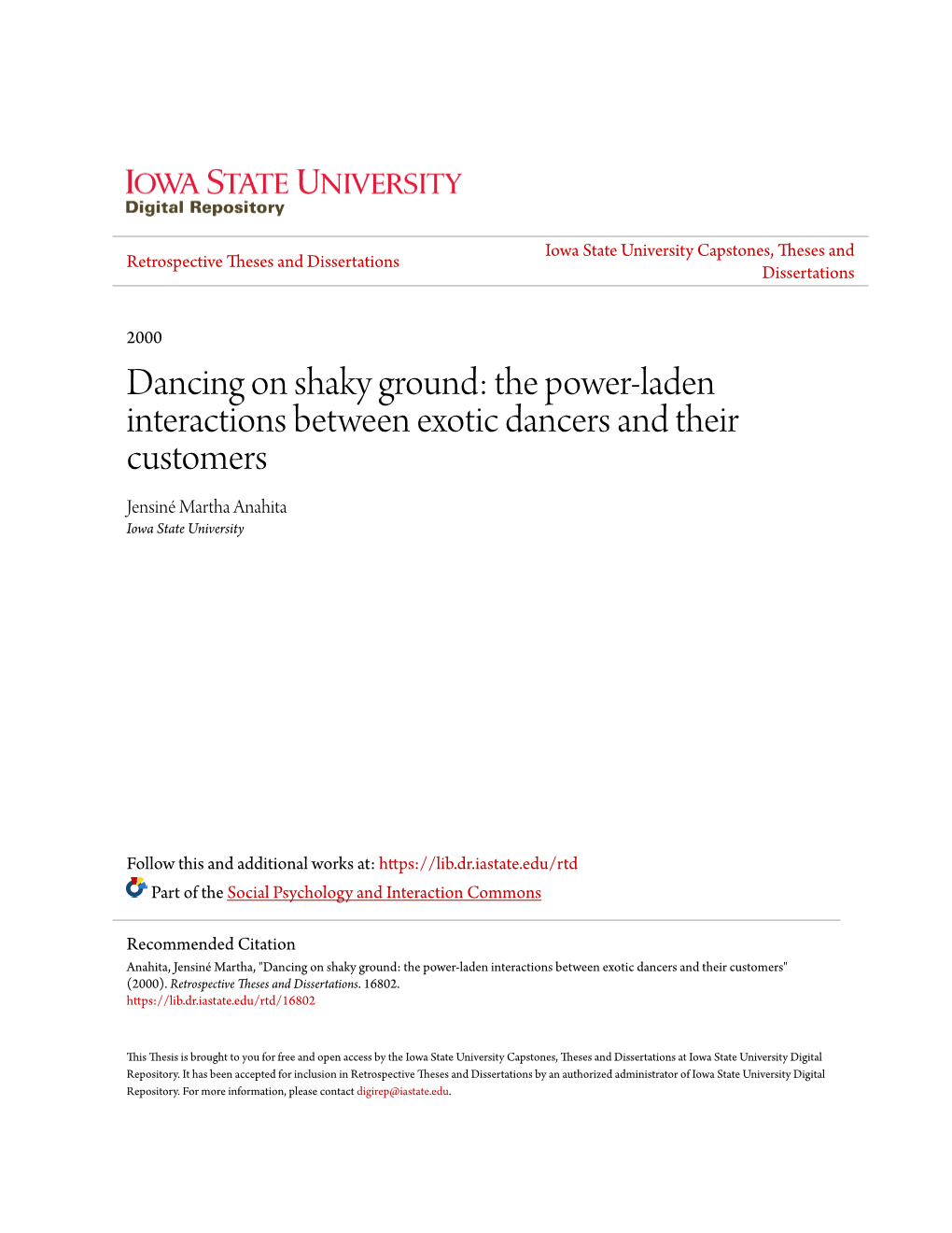 Dancing on Shaky Ground: the Power-Laden Interactions Between Exotic Dancers and Their Customers Jensiné Martha Anahita Iowa State University