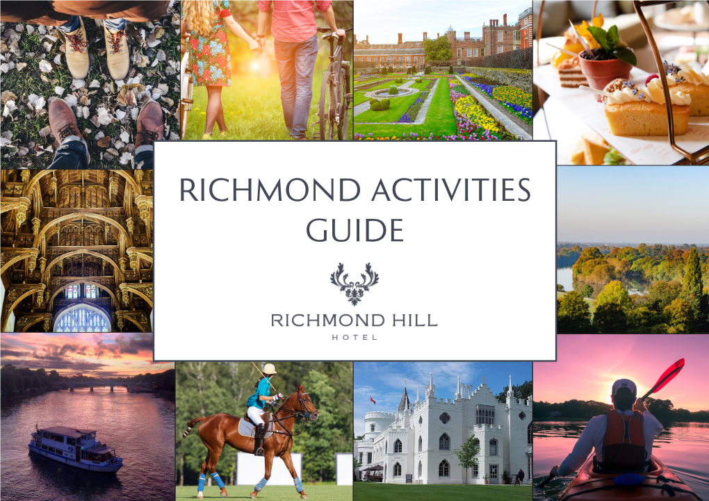 RICHMOND ACTIVITIES GUIDE Welcome to Richmond Explore Activities and Adventures