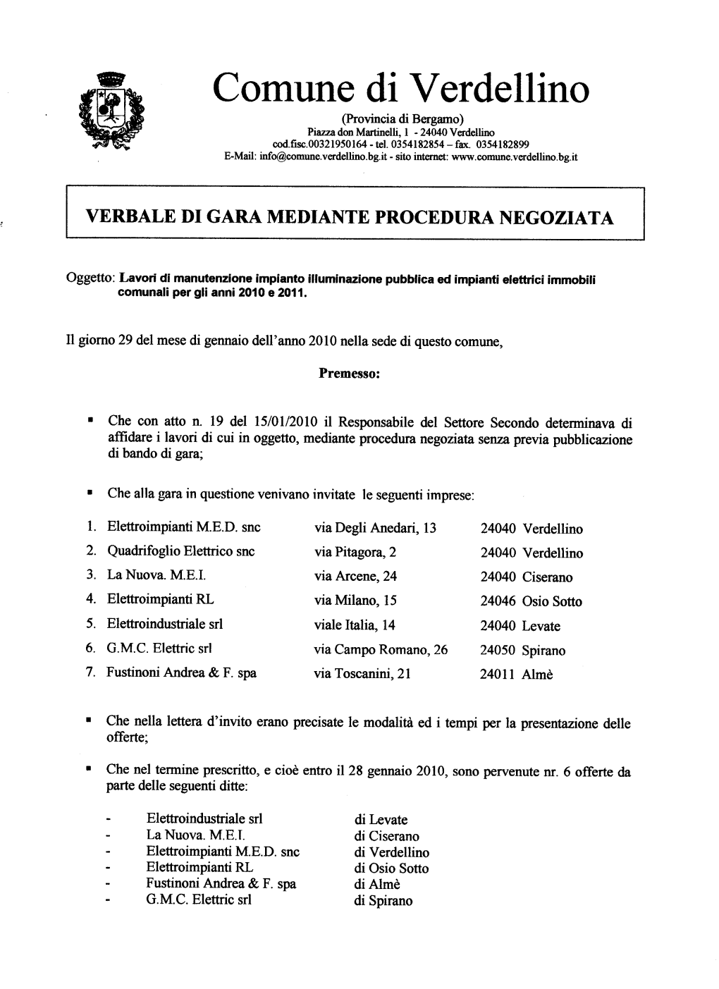 Comune Di Verdellino (Provincia Di Bergamo) Piazza Don Martinelli, 1 - 24040 Verdellino Cod.Fisc.00321950164 - Tel