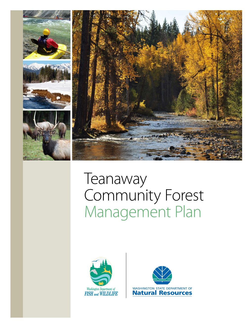 Teanaway Community Forest Management Plan 2 Contents CONTENTS
