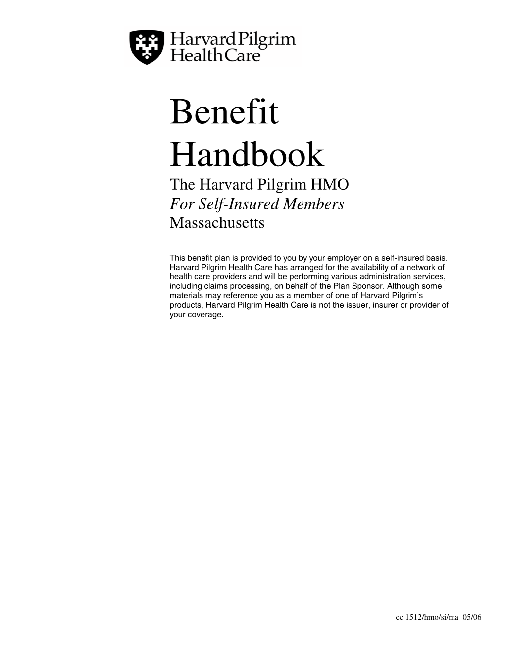 Benefit Handbook the Harvard Pilgrim HMO for Self�Insured Members Massachusetts