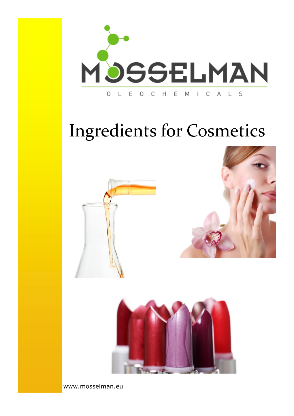 Ingredients for Cosmetics