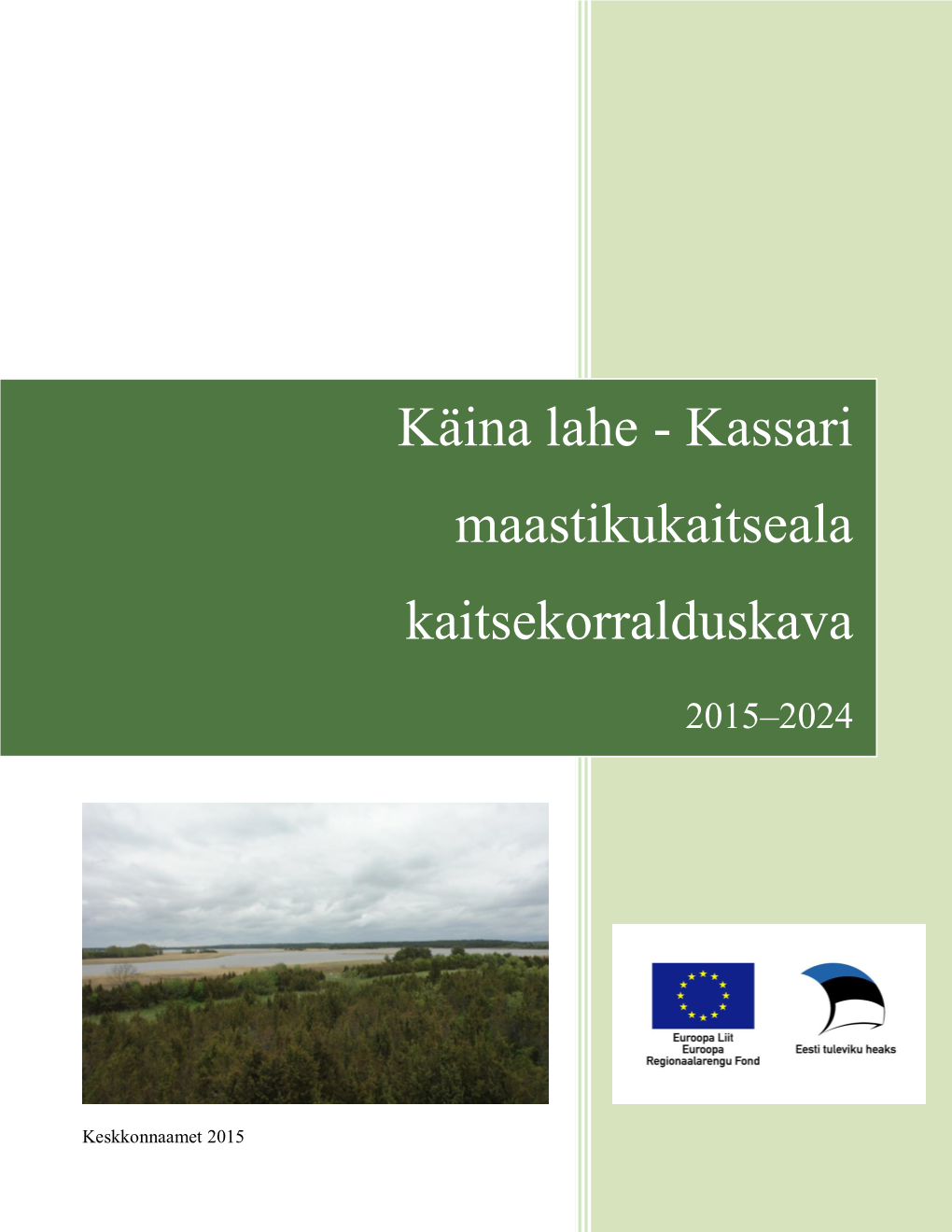 Käina Lahe - Kassari Maastikukaitseala Kaitsekorralduskava