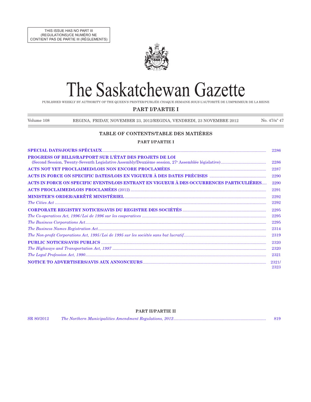 THE SASKATCHEWAN GAZETTE, November 23, 2012 2285 CONTIENT PAS DE PARTIE III (RÈGLEMENTS)