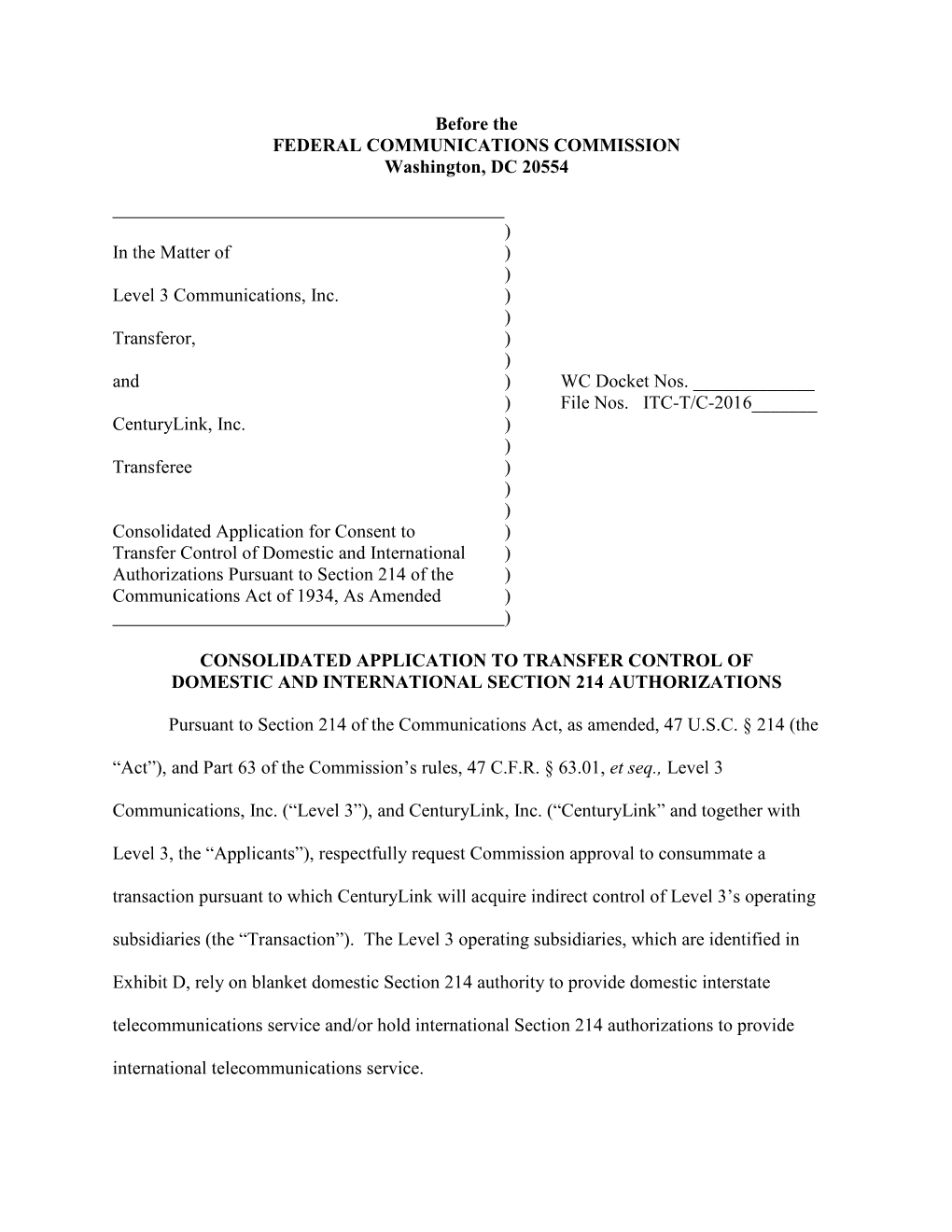 Before the FEDERAL COMMUNICATIONS COMMISSION Washington, DC 20554 ) in the Matter of ) ) Level 3 Communications, Inc. ) ) Trans