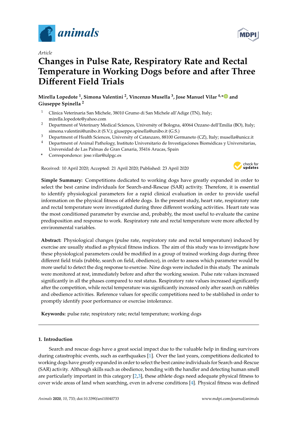 Changes in Pulse Rate, Respiratory Rate and Rectal Temperature in Working Dogs Before and After Three Different Field Trials